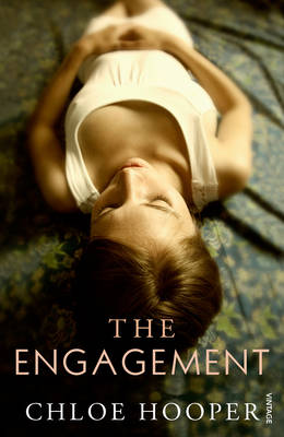 The Engagement by Chloe Hooper