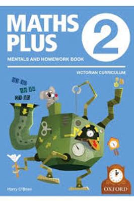 Maths Plus VIC Aus Curriculum Edition Mentals & Homework Book 2 2016 book