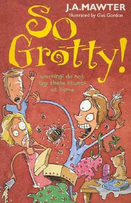 So Grotty! book