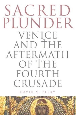 Sacred Plunder by David M. Perry