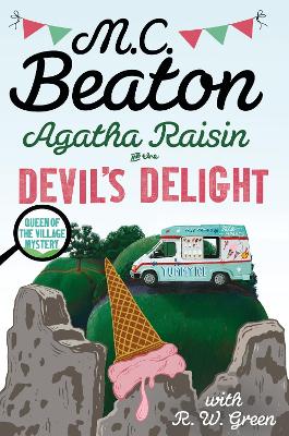 Agatha Raisin: Devil's Delight: the latest cosy crime novel from the bestselling author by M.C. Beaton