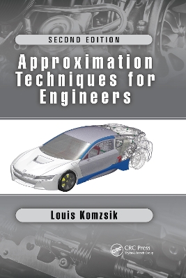 Approximation Techniques for Engineers: Second Edition by Louis Komzsik