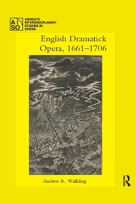 English Dramatick Opera, 1661–1706 book