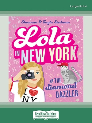 Lola #3: Lola in New York #The Diamond Dazzler book