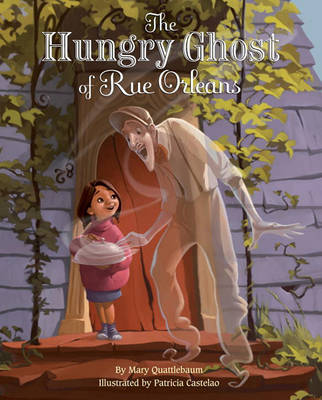 Hungry Ghost of Rue Orleans book