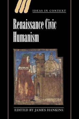 Renaissance Civic Humanism by James Hankins