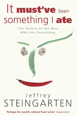 It Must've Been Something I Ate book