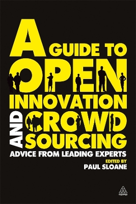 Guide to Open Innovation and Crowdsourcing book