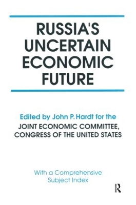 Russia's Uncertain Economic Future book