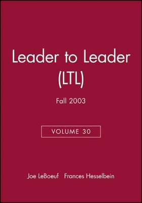 Leader to Leader (LTL) by Joe LeBoeuf