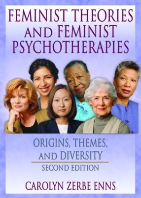 Feminist Theories and Feminist Psychotherapies book