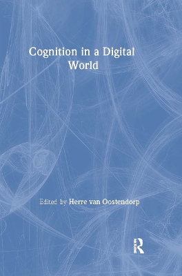 Cognition in a Digital World by Herre van Oostendorp