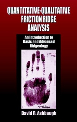 Quantitative-Qualitative Friction Ridge Analysis book