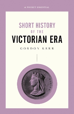 A Short History of the Victorian Era book