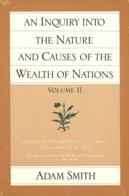 An Inquiry into the Nature and Causes of the Wealth of Nations by Adam Smith