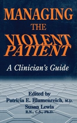 Management Of The Violent Patient In The Treatment Setting book