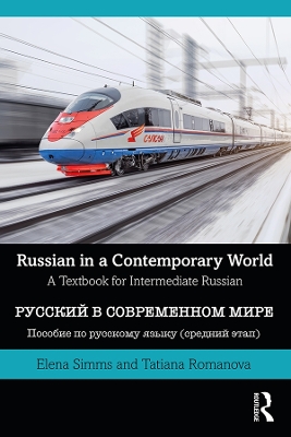 Russian in a Contemporary World: A Textbook for Intermediate Russian by Elena Simms