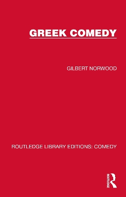 Greek Comedy by Gilbert Norwood