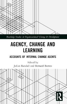 Agency, Change and Learning: Accounts of Internal Change Agents book