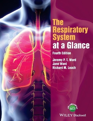 The Respiratory System at a Glance, 4E by Jeremy P. T. Ward