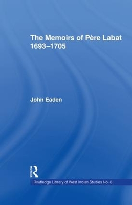 Memoirs of Pere Labat, 1693-1705 book