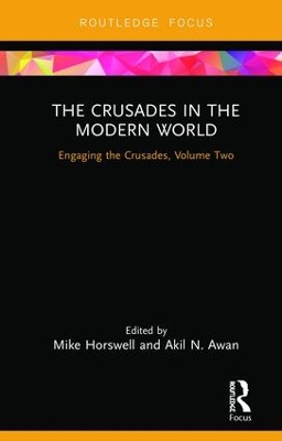Tensions in the Memory of the Crusades by Mike Horswell