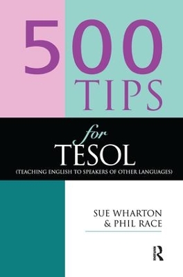 500 Tips for Tesol Teachers by Phil Race