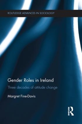 Gender Roles in Ireland: Three Decades of Attitude Change book