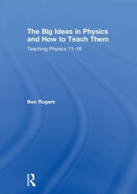 Big Ideas in Physics and How to Teach Them book