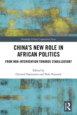 China’s New Role in African Politics: From Non-Intervention towards Stabilization? book
