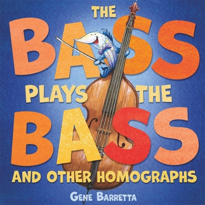 Bass Plays the Bass and Other Homographs book