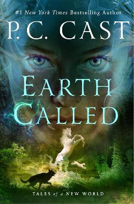 Earth Called: Tales of a New World by P. C. Cast