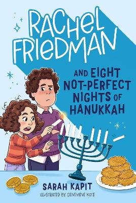 Rachel Friedman and Eight Not-Perfect Nights of Hanukkah book