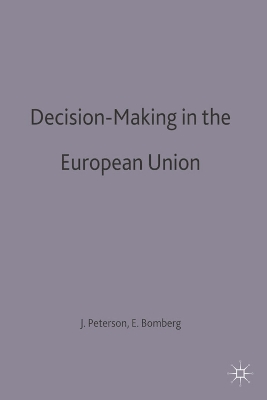 Decision-Making in the European Union by John Peterson