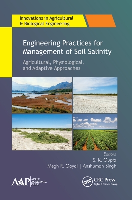 Engineering Practices for Management of Soil Salinity: Agricultural, Physiological, and Adaptive Approaches by S. K. Gupta