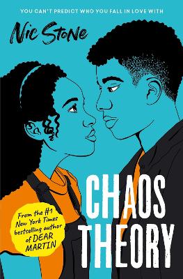 Chaos Theory: The brand-new novel from the bestselling author of Dear Martin by Nic Stone