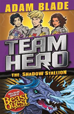 Team Hero: The Shadow Stallion book