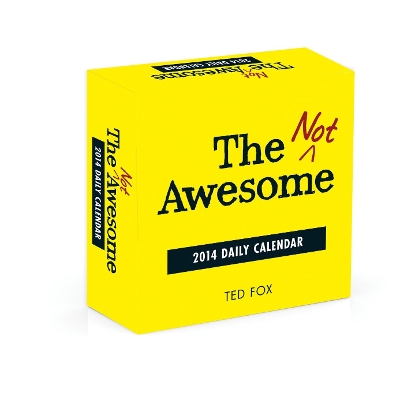 The Not Awesome 2014 Daily Calendar book