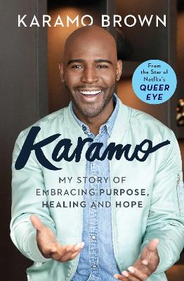 Karamo: My Story of Embracing Purpose, Healing and Hope book