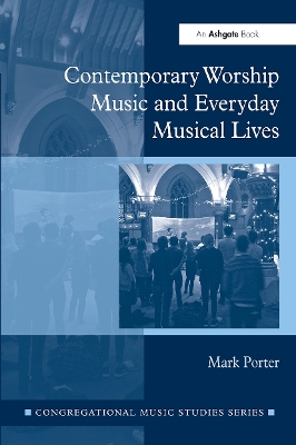 Contemporary Worship Music and Everyday Musical Lives book