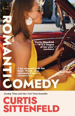 Romantic Comedy: The bestselling Reese Witherspoon Book Club Pick by the author of RODHAM and AMERICAN WIFE book