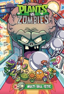 Plants vs. Zombies Volume 17: Multi-ball-istic book