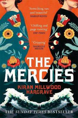 The Mercies: The Bestselling Richard and Judy Book Club Pick by Kiran Millwood Hargrave