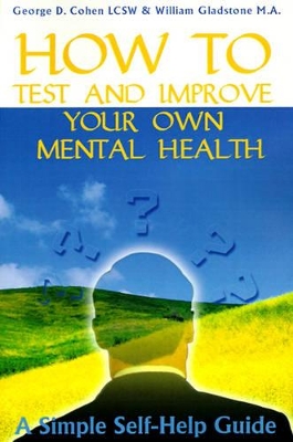 How to Test and Improve Your Own Mental Health book