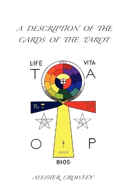 Description of the Cards of the Tarot by Aleister Crowley