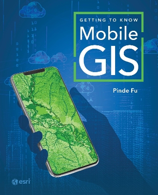 Getting to Know Mobile GIS book