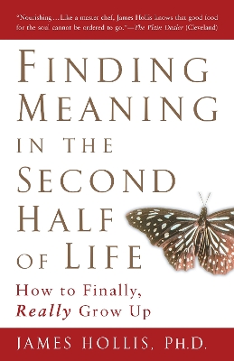 Finding Meaning in the Second Half of Life book