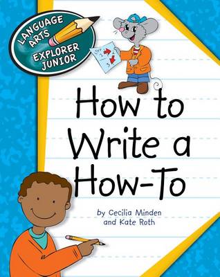 How to Write a How-To by Cecilia Minden