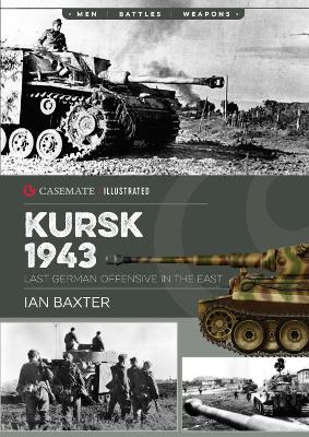 Kursk, 1943: Last German Offensive in the East book