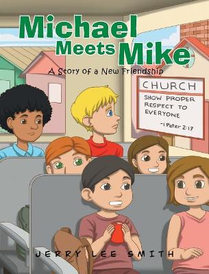 Michael Meets Mike by Jerry Lee Smith